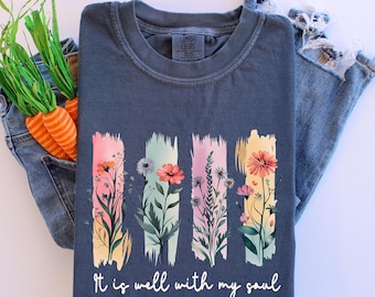 It Is Well With My Soul T-Shirt: Relaxed Fit Christian Apparel
