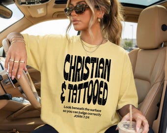 Christian & Tattooed T-shirt | Religious Scripture John 7:24 Tee