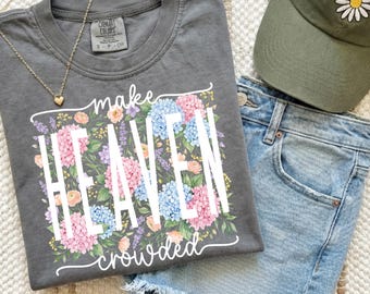 Make Heaven Crowded T-shirt | Floral Typography, Pastel Mint