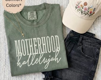 Motherhood Hallelujah Comfort Colors® T-shirt, Christian, Faith