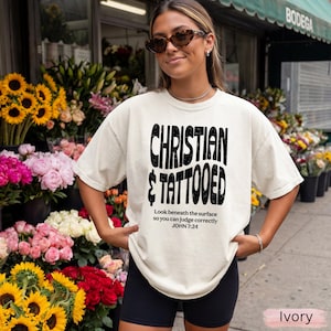 Christian & Tattooed T-shirt | Religious Scripture John 7:24 Tee