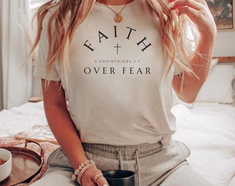 Faith Over Fear Christian Tee: Inspirational Cotton Shirt