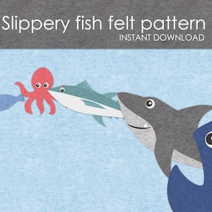 May include: A felt pattern featuring a blue fish, a red octopus, a teal shark, a gray shark, and a blue whale on a light blue background. The text "Slippery fish felt pattern" and "Instant Download" are at the top.