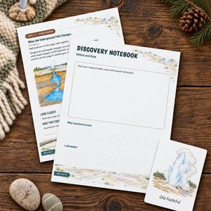 May include: Two educational activity sheets titled Discovery Notebook and When the Underground Path Changes, featuring illustrations of Old Faithful, alongside a small card labeled Old Faithful, all printed on white paper with blue and brown text.