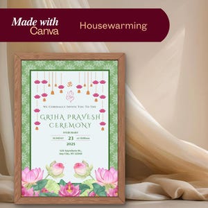May include: A green and white invitation card with a floral design and the text "Griha Pravesh Ceremony" in pink and gold lettering. The invitation is for a housewarming ceremony on Sunday, February 23, 2025 at 12:00 AM. The address is 123 Anywhere St., Any City, ST 12345.