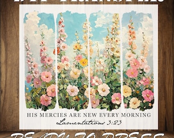 Floral Christian DTF Transfer: His Mercies Are New