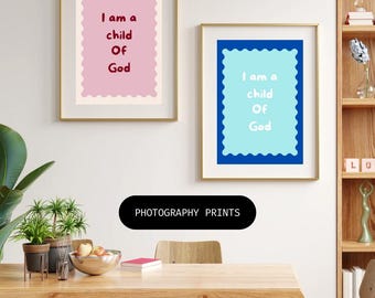 I Am A Child Of God – Christian Wall Art Printable | Nursery & Kids Room Decor