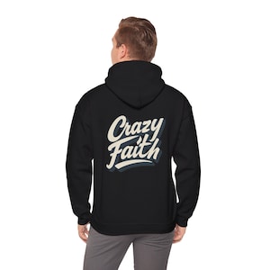 Crazy Faith Cross Hoodie - Religious Christian Unisex Sweatshirt Gift, Heavy Blend Hooded Jumper, Cross Design Pullover, Inspirational
