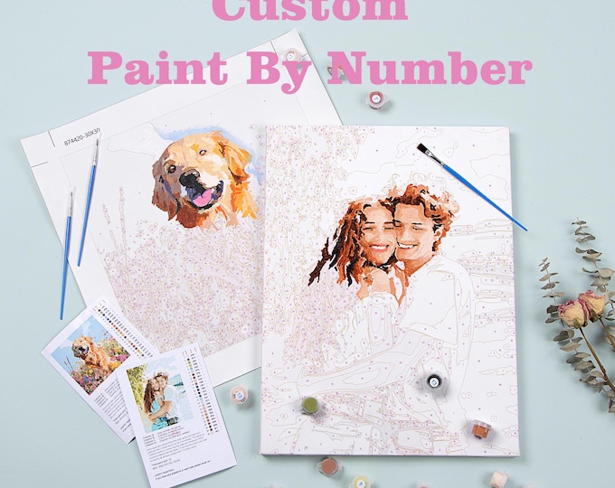 Custom Paint By Number Kit Personalized Paint by Number Kit Adults,DIY Paint By Number Canvas Wall Art Photo,Family Pet Wedding Couple Gift
