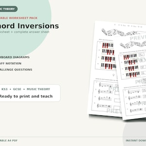 May include: A printable music theory worksheet pack titled Chord Inversions, featuring keyboard diagrams, staff notation, and challenge questions. The document includes an answer sheet, with text indicating it is ready to print and teach for KS3 and GCSE levels.