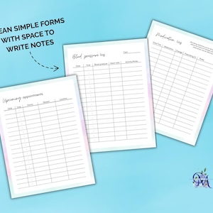 May include: Three printable forms with a light blue background. The forms are titled "Blood Pressure Log", "Medication Log", and "Upcoming Appointments".