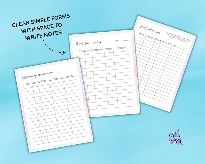 May include: Three printable forms with a light blue background. The forms are titled "Blood Pressure Log", "Medication Log", and "Upcoming Appointments".