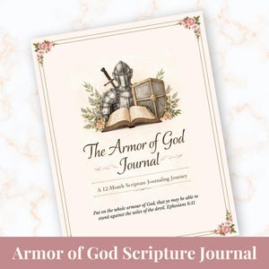 Op de afbeelding: Een crèmekleurige journal-omslag met de titel The Armor of God Journal, A 12-Month Scripture Journaling Journey. Het bevat een illustratie van een ridderhelm, schild, zwaard en een open boek, omlijst door roze rozen en groene bladeren.