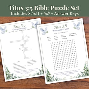 May include: A Bible puzzle set featuring a crossword and word search. The set includes 8.5x11 and 5x7 inch puzzles with answer keys. The puzzles have a white background with text and illustrations of doves and greenery. The title is "Titus 3:5".