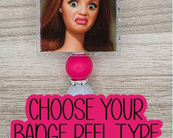 BADGE REEL-Choose Beaded or Non-Beaded & Badge Reel Type "Disgusted Girl-Brunette" (Silver Star Glitter)
