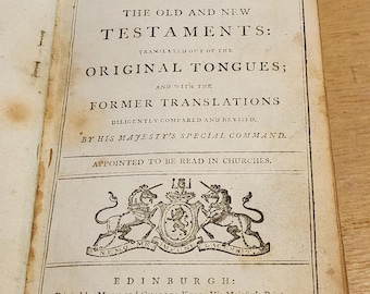 May include: The Holy Bible, containing the Old and New Testaments, translated out of the original tongues, and with the former translations diligently compared and revised, by His Majesty's Special Command. Appointed to be read in churches. Printed by Mark and Charles Kerr, His Majesty's Printers. MDCCXCVI.