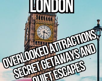 Londres: atracciones olvidadas, escapadas secretas y lugares tranquilos