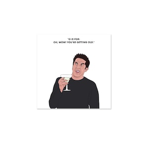 Oh is voor Oh Wow, je wordt oud Verjaardagskaart, grappige verjaardagskaart Ross Friends