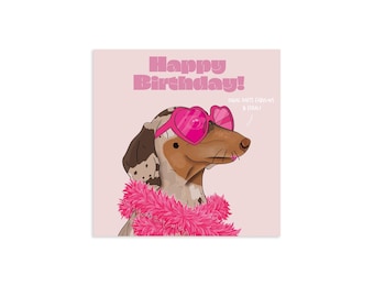 Dachshund Birthday Card, Funny Sausage Dog Design with Glamorous Style
