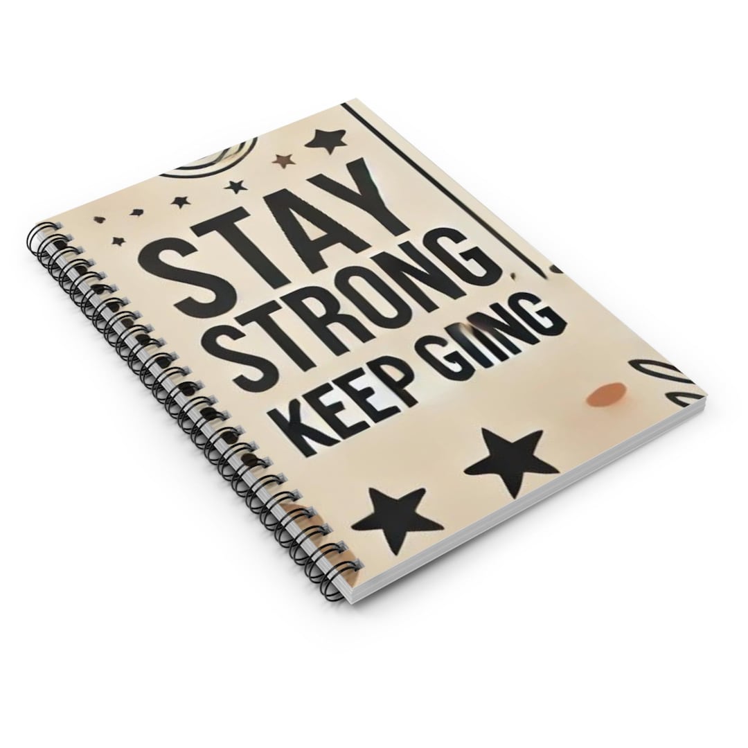 Gift-stay Strong Keep Going Motivational Spiral Notebook Inspirational ...