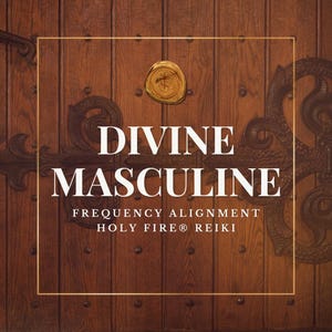 Divine Masculine Activation Quantum Shift Spiritual Healing for the Sacred Masculine - Embody Your Highest Frequency