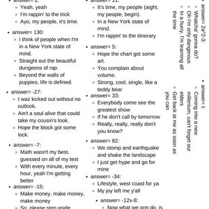 May include: A black and white image with the text "NOW..." in large bold letters. The image also includes a list of multiple choice answers with corresponding text. The text includes phrases like "I'm rappin' to the trick", "Hope the chart got some art", and "Really, really, really don't you know?" The text is in a white font on a black background.