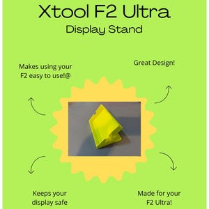 May include: A neon yellow display stand for the Xtool F2 Ultra, set against a lime green background. The text reads "Xtool F2 Ultra Display Stand." Additional text highlights features like ease of use and display safety.