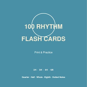Puede incluir: Una tarjeta de color turquesa con texto blanco. Se lee "100 RHYTHM FLASH CARDS" con "Print & Practice" debajo. La parte inferior de la tarjeta enumera términos de notación musical y compases.