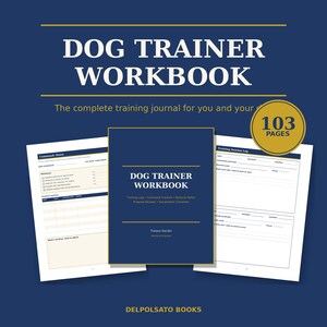 Dog Trainer Workbook Logbook, Puppy Obedience Training Journal, Command Tracker, Behavior Notes cialization Checklist, Canine Daily Planner