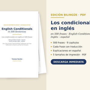 May include: A white book cover titled English Conditionals in 500 Sentences by Tomasz Saczko. The right side features text in Spanish including Edición Bilingüe, Los condicionales en inglés, 500 frases, 9 capítulos, and a blue button labelled DESCARGA INMEDIATA.