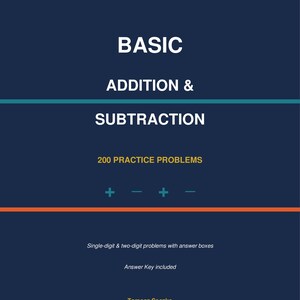Może przedstawiać: Okładka książki w kolorze granatowym z białym tytułem "BASIC ADDITION & SUBTRACTION". Zawiera "200 PRACTICE PROBLEMS" oraz szczegóły dotyczące zadań jedno- i dwucyfrowych. Autorem jest Tomasz Saczko.