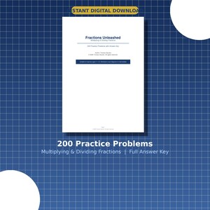 May include: A white digital download titled "Fractions Unleashed" with the text "200 Practice Problems" and "Multiplying & Dividing Fractions | Full Answer Key" on a blue grid background.