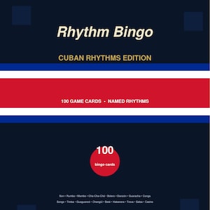 Può includere: Un tabellone di gioco blu navy intitolato "Rhythm Bingo: Cuban Rhythms Edition". Il design include una striscia rossa e bianca e un cerchio rosso con il numero "100" e le parole "bingo cards". Il gioco include 100 carte da gioco con ritmi nominati.