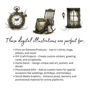 May include: Three digital illustrations in black and white: a pocket watch with roman numerals, a rocking chair with a floral pattern, and a window with candles inside. The text "These digital illustrations are perfect for:" is below the images, followed by a list of uses for the illustrations.