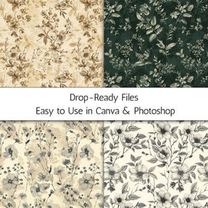 May include: Four floral pattern designs in beige, dark green, and gray tones. The patterns feature detailed botanical illustrations of flowers and foliage. Text reads "Drop-Ready Files Easy to Use in Canva & Photoshop."