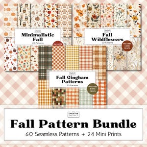 May include: A fall pattern bundle featuring 60 seamless patterns and 24 mini prints. The designs include minimalistic fall, fall wildflowers, and fall gingham patterns. The color palette includes warm tones of orange, brown, and cream.
