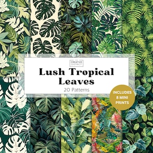 May include: A collection of 20 lush tropical leaf patterns in various shades of green, with some patterns featuring white and orange accents. The patterns include monstera leaves, ferns, and other tropical foliage. The text "Lush Tropical Leaves" is displayed.