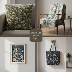 May include: A collection of home decor items featuring floral patterns. Includes a dark green pillow, a blue and white floral throw blanket, a framed botanical print, and a navy tote bag with white flowers. The text "Easy to Use in Any Project!" is also visible.