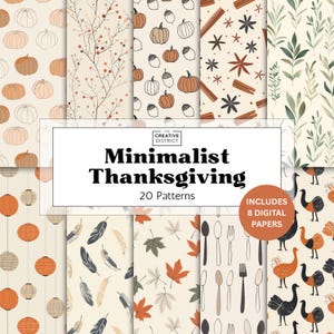 May include: A collection of 20 minimalist Thanksgiving patterns, including 8 digital papers. The designs feature pumpkins, acorns, leaves, and other fall-themed elements in shades of orange, brown, and beige. The text reads "Minimalist Thanksgiving".