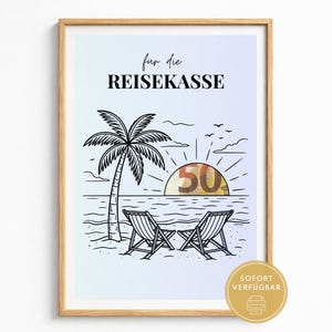 Può includere: Una stampa incorniciata con un disegno a linee nere di una scena di spiaggia con una palma, due sedie a sdraio e un sole raffigurato come una banconota da cinquanta euro. Il testo recita "fur die REISEKASSE" in alto e "SOFORT VERFÜGBAR" su un badge.