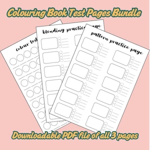May include: A bundle of three coloring book test pages. The pages include a color test, blending practice page, and pattern practice page. The text "Colouring Book Test Pages Bundle" and "Downloadable PDF file of all 3 pages" are also visible.