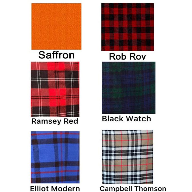 May include: Six different plaid patterns, including Saffron, Rob Roy, Ramsey Red, Black Watch, Elliot Modern, and Campbell Thomson.