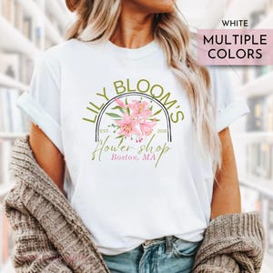 Lily Bloom&#39;s Floral Shop Shirt: It Ends With Us, Colleen Hoover Bookish Tee