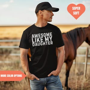 Awesome Like My Daughter Shirt | Funny Dad Tee | Father&#39;s Day Gift | Vintage Distressed T-Shirt for Men