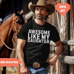 Awesome Like My Daughter Shirt | Funny Dad Tee | Father&#39;s Day Gift | Vintage Distressed T-Shirt for Men