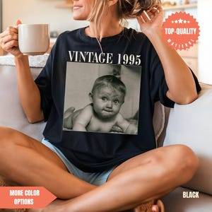 Personalised 30th Birthday Shirt, Custom Photo Comfort Colors Birthday Shirt, 30th Birthday Gift, 40th Birthday Gift, Vintage 1995 Shirt