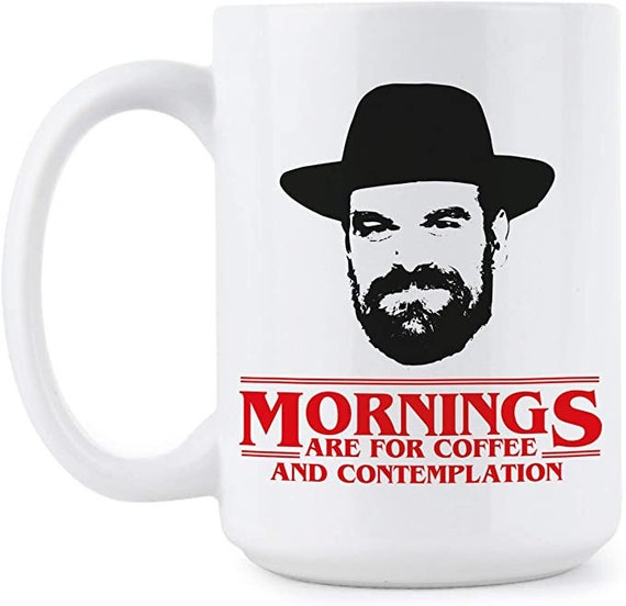 Mornings Are For Coffee And Contemplation Mug, Stranger Things Mug, Coffee And Contemplation Mug, TV Show Shirt, Hopper mug, The Upsidedown