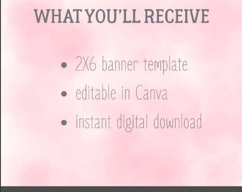 K&ouml;nnte beinhalten: Digitale Grafik mit dem Text &bdquo;WAS SIE ERHALTEN&ldquo; oben. Darunter listen Aufz&auml;hlungszeichen eine 2x6 Banner-Vorlage, bearbeitbar in Canva und einen sofortigen digitalen Download auf. Der Hintergrund ist eine weiche rosa Aquarellwaschung.
