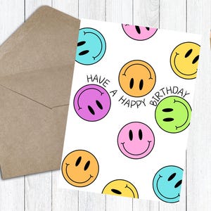 Have a Happy Birthday | Smiley Face Card | Happy Birthday Template | Happy Birthday Printable Card | Colorful Birthday Card | Happy Birthday