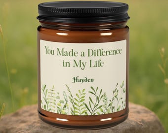 Personalized Thank You Candle, You Made a Difference Gift, Appreciation Gifts for Mentor, Custom Teacher Keepsake, Sympathy Candle
